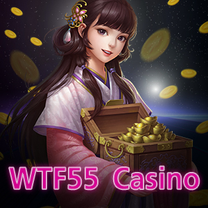 แนะนำรางวัลประจำเดือน WTF55 Casino สุดคุ้ม | ONE4BET