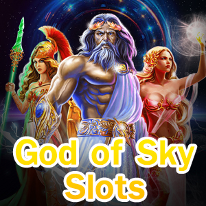 God of Sky Slots เกมสล็อตสุดเท่ ทำเงินได้ขั้นเทพ | ONE4BET