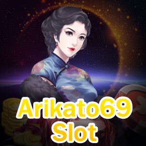 แนะนำเกมสล็อตน่าเล่นจากทาง Arikato69 Slot | ONE4BET