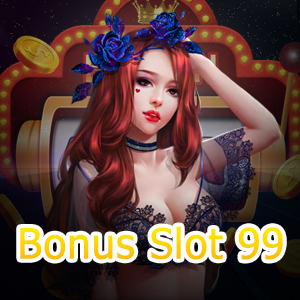 รู้จังหวะรับโบนัสจาก Bonus Slot 99 ในการเล่นสล็อต | ONE4BET